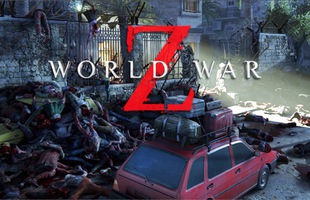 6 điều cần biết về World War Z - Game zombie siêu hot năm 2019