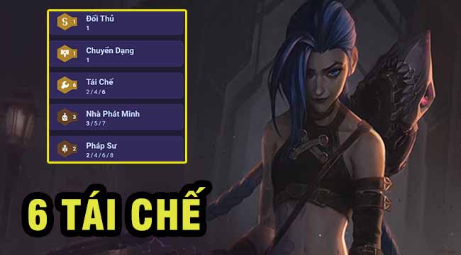 Đấu Trường Chân Lý: Hack trang bị cực mạnh với đội hình 6 Tái Chế