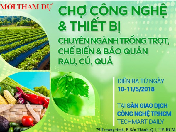 Techmart - Trồng trọt, chế biến và bảo quản rau, củ: 8 phiên hội thảo thiết thực, gần 50 gian triển lãm