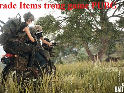 PUBG: BAN Trade Items trong game, các Trader khóc hết nước mắt vì gặp khó khăn