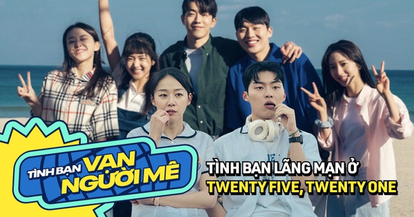 Tan chảy với muôn kiểu tình bạn lãng mạn ở Twenty Five, Twenty One: Hóa ra bạn thân khác giới thật sự tồn tại?