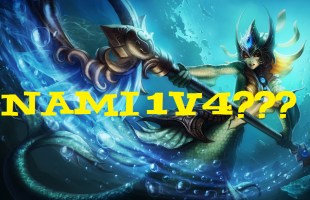 LMHT: Chuyện thật như đùa, Nami support 1 vs 4?