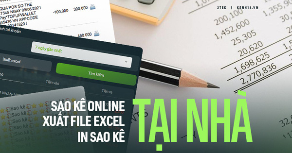 Hướng dẫn in sao kê online: Nhanh chóng, dễ làm mà chẳng cần phải ra ngân hàng