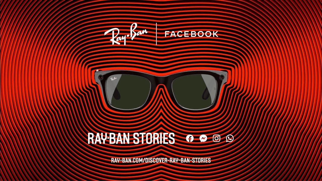 Facebook kết hợp Ray-Ban cho ra đời kính mắt thông minh