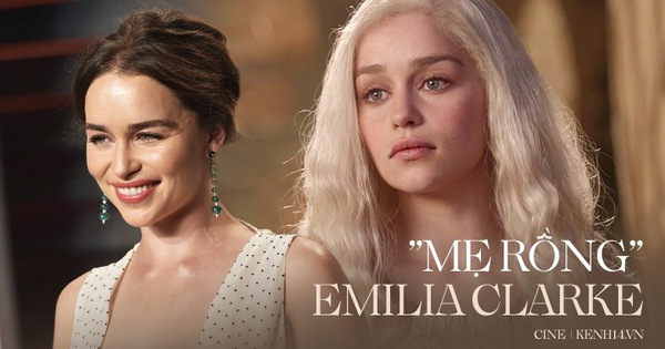 Hành trình Mẹ Rồng Emilia Clarke khi từ mỹ nhân lộ ngực gây sốc thành 