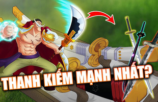 One Piece: 12 thanh cực phẩm đại bảo kiếm nay chỉ mới lộ diện 3, 9 thanh còn lại đang ở nơi nào?