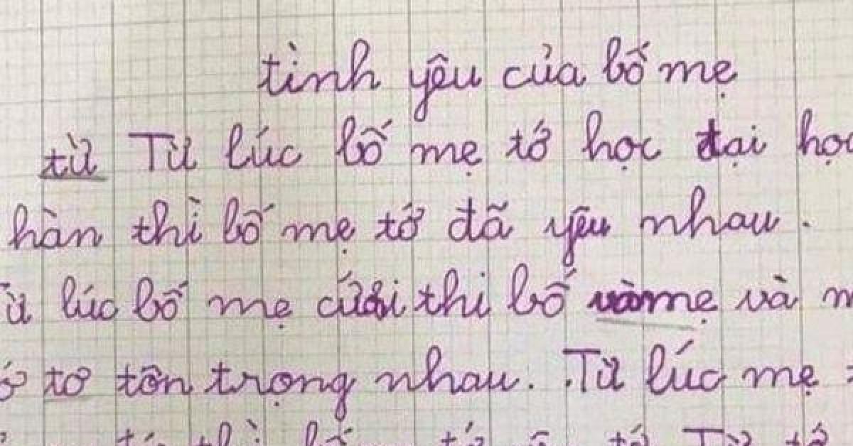 Học sinh tả tình yêu của bố mẹ gây sốt, tưởng ngọt ngào ngờ đâu bẻ lái ngoạn mục