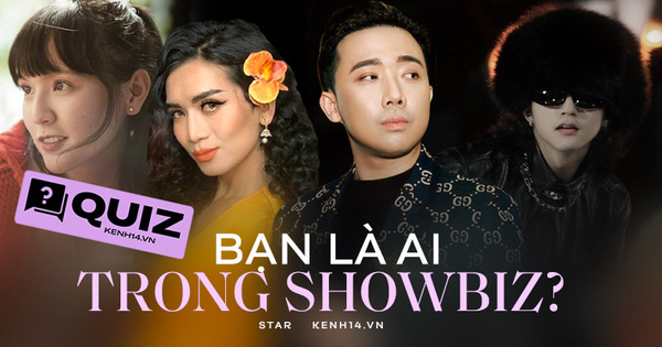 Quiz: Trả lời hết 6 câu hỏi này bạn sẽ biết mình là ai trong showbiz, có khi năm sau debut lại thành công đấy!