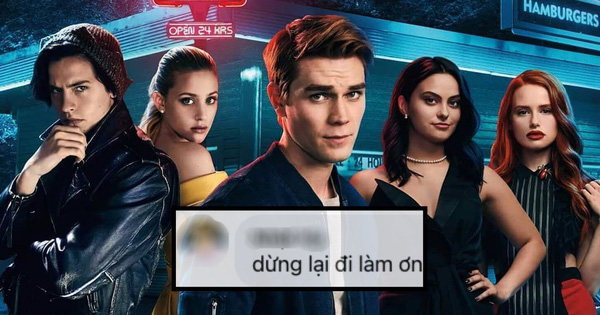 Netizen Việt được phen hết cả hồn trước tin phim Riverdale làm tiếp mùa thứ 6: 