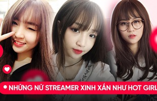 Tìm hot girl ở đâu xa khi giới streamer cũng có những cô nàng xinh hết phần người khác