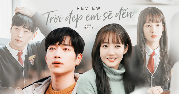 Review Trời Đẹp Em Sẽ Đến: Màn lãng mạn 