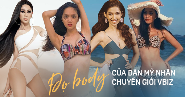 Ngắm đã mắt body dàn mỹ nhân chuyển giới Vbiz: Hương Giang eo thon khó tin, Lâm Khánh Chi, Hoài Sa liệu có lép vế?