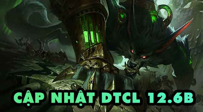 Đấu Trường Chân Lý: Đội hình reroll Warwick, Talon tiếp tục bị nerf gấp trong 12.6b