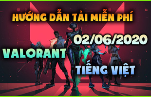 Hướng dẫn cách tải và chơi Valorant ngôn ngữ tiếng Việt dành cho các game thủ