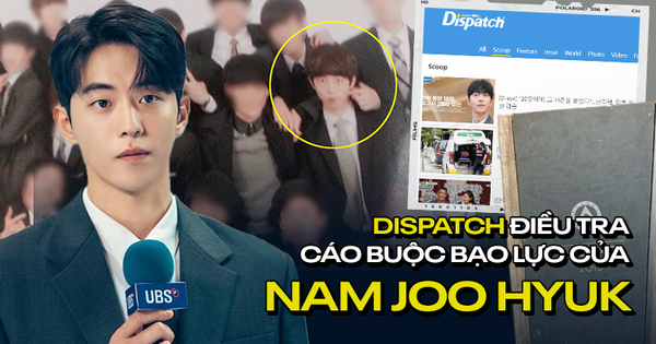 Độc quyền từ Dispatch về 5 cáo buộc tài tử Nam Joo Hyuk bạo lực học đường: 20 bạn học và giáo viên đứng ra làm chứng!