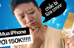 Cùng Vũ Hay Ho thử mua iPhone với giá 150.000 đồng