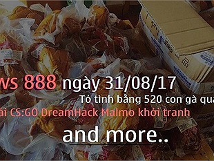 News 888 31/08/17: Game thủ Nam được tỏ tình bằng 520 con gà quay