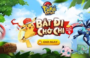 Poke Origin sắp phát hành tại Việt Nam, gây choáng với 800 loài Pokemon