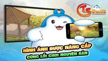 5 Lý do tại sao bạn phải chơi TS Online Mobile - Game Mobile
