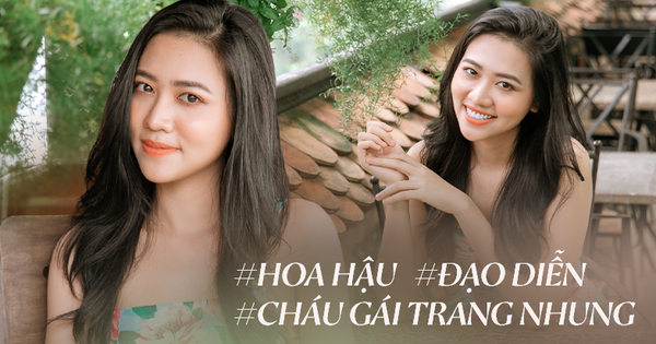 Nghe cháu gái Trang Nhung kể chuyện đấu trường Hoa Hậu Việt Nam và 