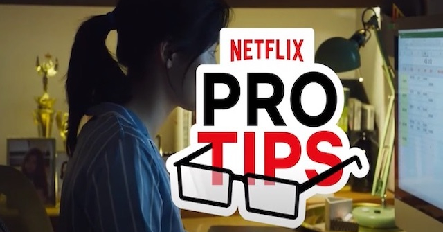 Những thủ thuật hữu ích khi xem phim Netflix không phải ai cũng biết