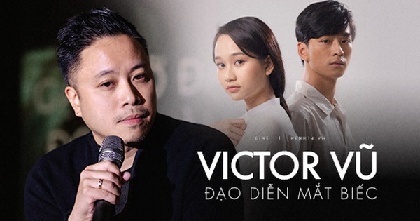 Đạo diễn Victor Vũ: 