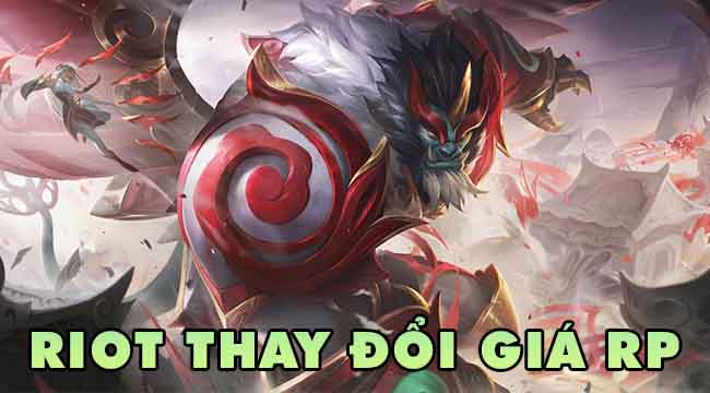 Riot công bố giá RP mới ở máy chủ Việt Nam, cộng đồng thở phào vì không quá chênh lệch