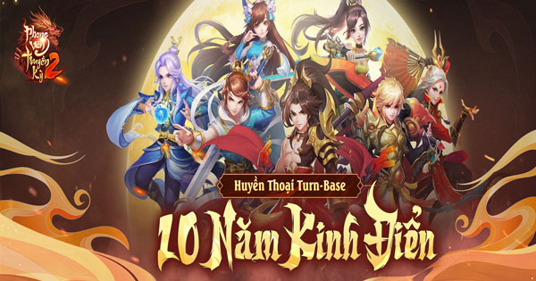 Siêu phẩm game turn-based Phong Vân Truyền Kỳ 2 sắp ra mắt tại Việt Nam vạn người mê