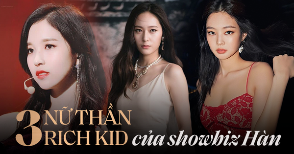 Bộ 3 nữ thần rich kid hot nhất Kbiz Jennie, Mina, Krystal: Sang đến từng hơi thở, xuất thân hào môn, tài sản cá nhân mới bất ngờ