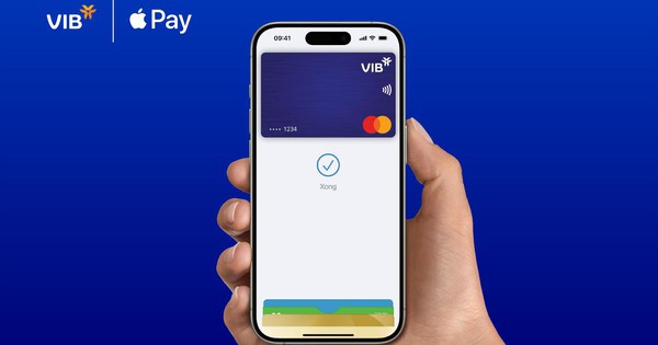 VIB triển khai phương thức thanh toán qua Apple Pay đơn giản, an toàn và bảo mật