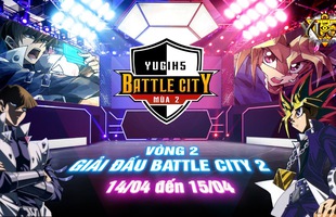 Yugih5 - kết thúc vòng bảng, Battle City mùa 2 chính thức bước vào vòng tranh tài thứ 2