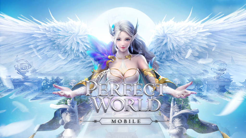 Perfect World VNG - Thế Giới Hoàn Mỹ Mobile chuẩn bị ra mắt tại Việt Nam