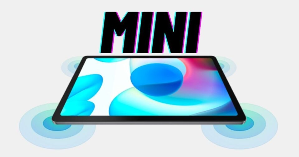 Realme tablet Pad Mini: Màn hình 8,7 inch, pin 6400mAh, hỗ trợ sạc nhanh 18W