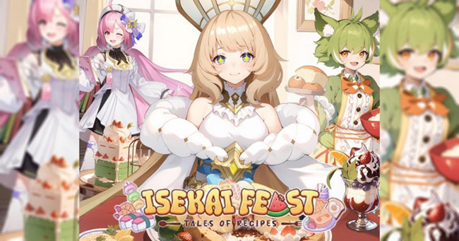 Isekai Feast: Tales of Recipes – game nhập vai độc lạ, siêu dễ thương vừa cập bến