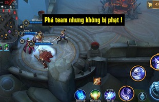 Liên Quân Mobile: 3 cách “phá team” mà đồng đội có tố cáo thì hệ thống cũng không xử phạt được