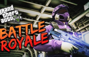 Những điều cần biết về chiến trường Battle Royale trong GTA V