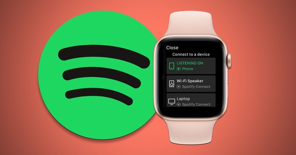 Đã có thể nghe Spotify trực tiếp trên Apple Watch mà không cần iPhone