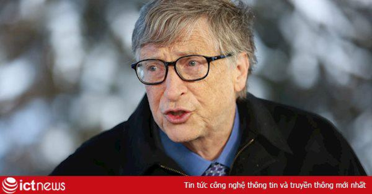 Bill Gates: Tài sản 109 tỷ USD của tôi cho thấy nền kinh tế này không công bằng