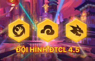 Đấu Trường Chân Lý 4.5: Các đội hình 