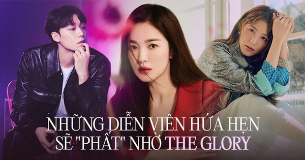 Ngoài đỉnh cao Song Hye Kyo, ai hứa hẹn sẽ phất lên nhờ The Glory?