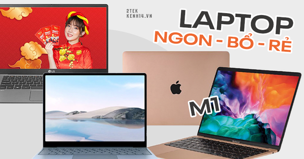 5 mẫu laptop tầm 20 - 25 triệu đồng đang được giảm giá tốt dịp Tết