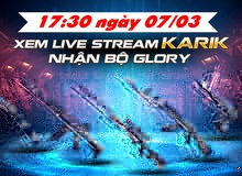 Xem Karik chơi CrossFire Legends nhận bộ Glory