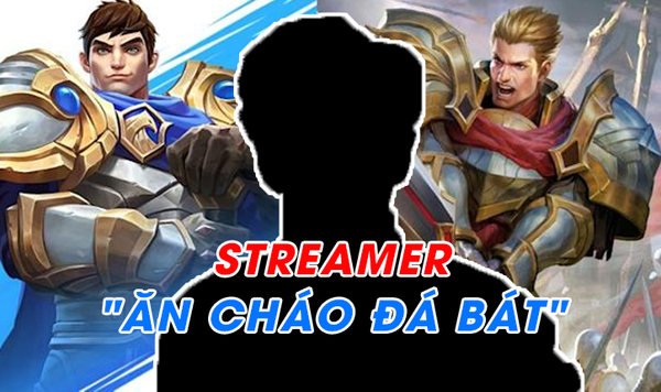 Cày thuê Liên Quân, giờ streamer ăn cháo đá bát lại lên mặt 