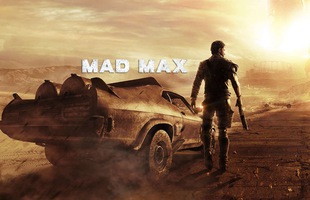 Mad Max: Trải nghiệm cảm giác điên cuồng của vùng đấy sa mạc