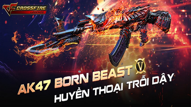 CrossFire Legends: AK47 Born Beast - Huyền thoại trỗi dậy