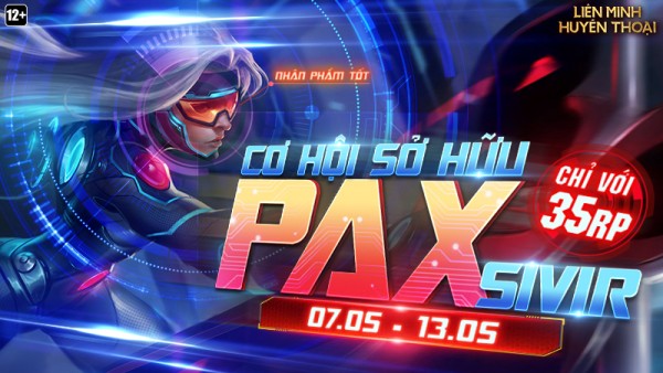 Ra mắt rương chủ đề mới – Rương Hàng Hiếm PAX Sivir từ 07/05 đến 13/05