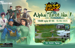 Việt Kiếm 3D Mobile - MMORPG 3D thuần Việt chính thức khai mở Alpha Test lần 1