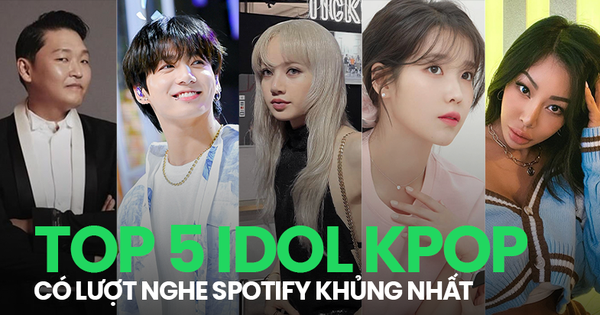 5 idol Kpop sở hữu lượt nghe khủng nhất Spotify: Bất ngờ với vị trí của Lisa (BLACKPINK) và Jungkook (BTS)