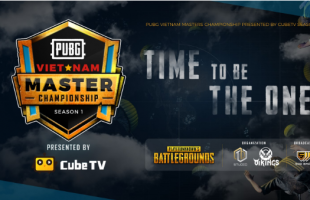 Vietnam Masters Championship Presented by Cube TV Season 1 – Giải đấu chuyên nghiệp của PUBG đầu tiên tại Việt Nam