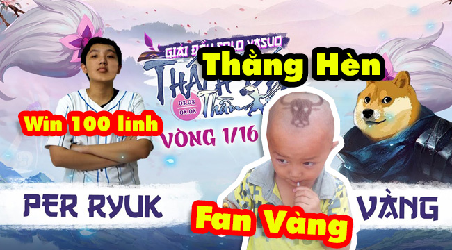 LMHT: Fan Cậu Vàng chửi đối thủ là thằng hèn chỉ biết ôm farm 100 lính trong kèo solo Yasuo